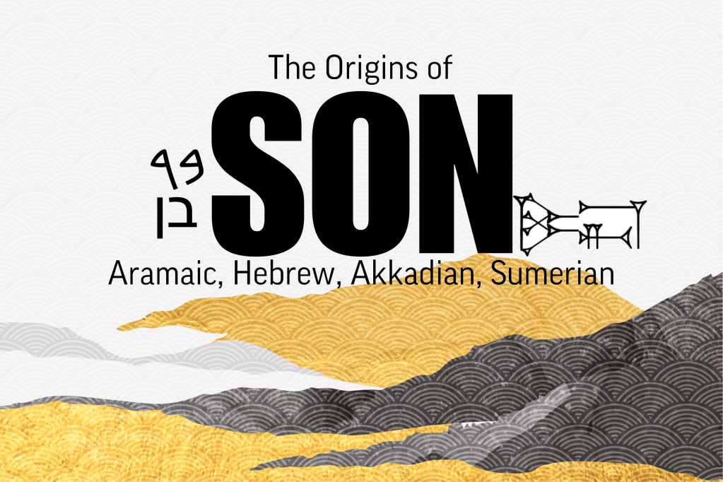 Origins of BR 𐤃𐤓 “son” (Aramaic) & BN בן “son”&nbsp;(Hebrew)